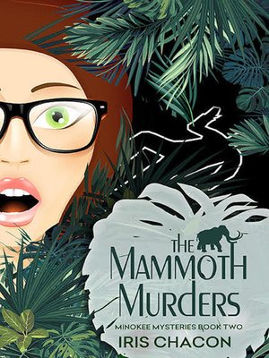 cover image of The Mammoth Murders, Book 2 of the Minokee Mysteries series